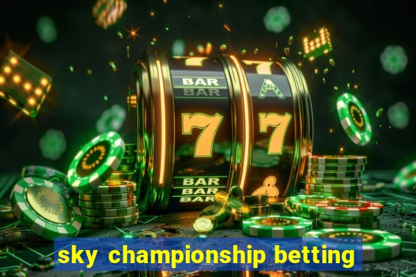 sky championship betting