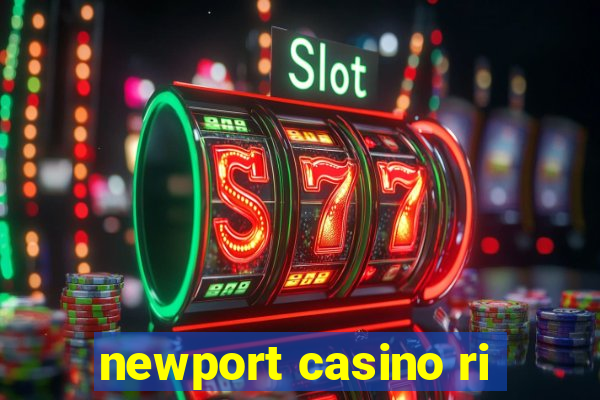 newport casino ri