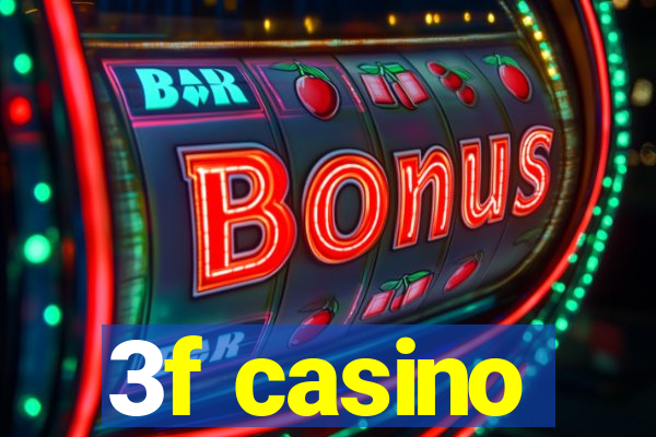 3f casino