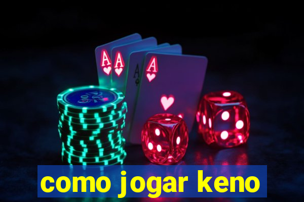 como jogar keno