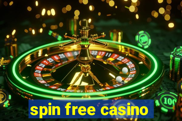 spin free casino