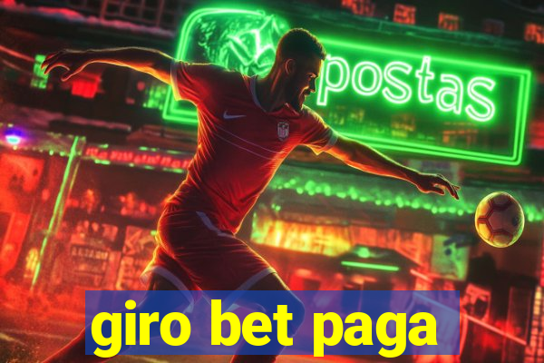 giro bet paga