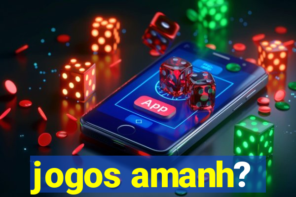 jogos amanh?