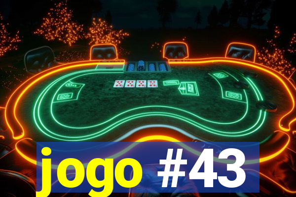 jogo #43