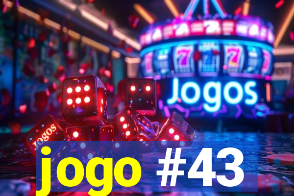 jogo #43