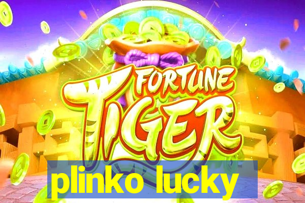 plinko lucky