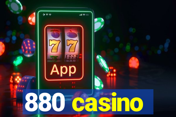 880 casino