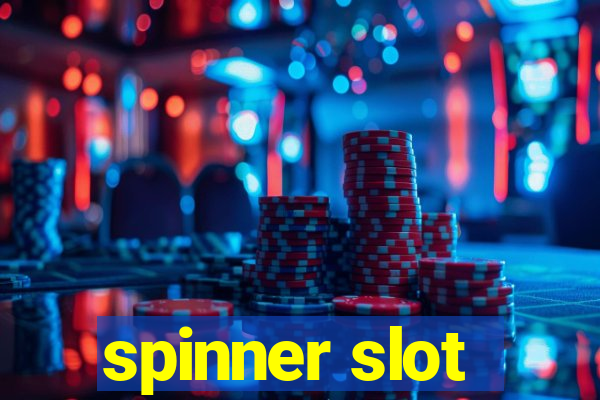 spinner slot