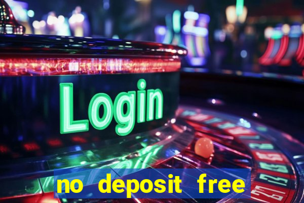 no deposit free casino cash