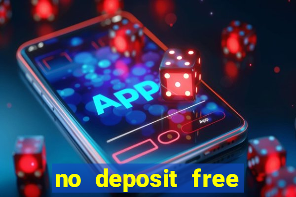 no deposit free casino cash