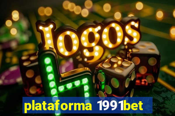 plataforma 1991bet