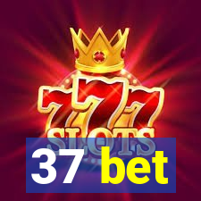 37 bet