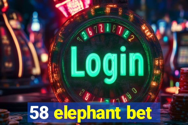 58 elephant bet