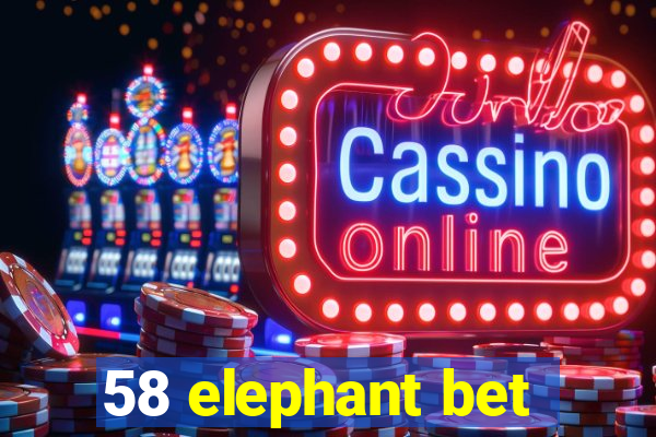 58 elephant bet