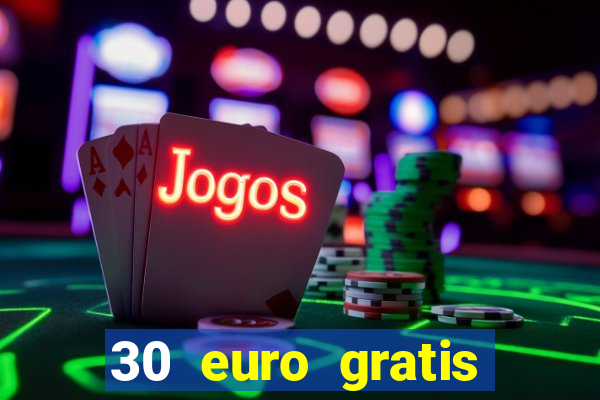 30 euro gratis casino bonus