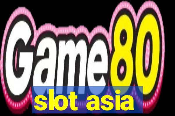 slot asia