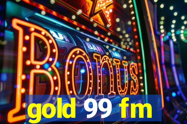 gold 99 fm