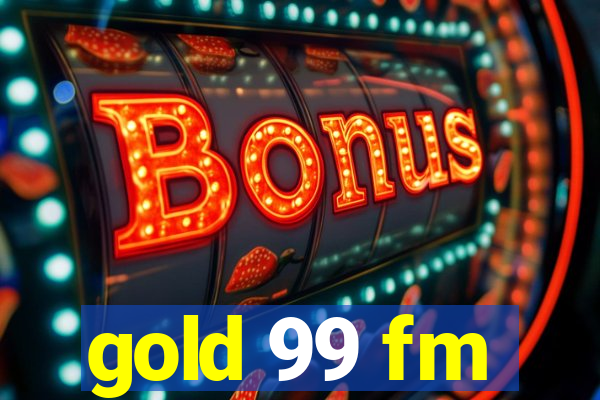 gold 99 fm