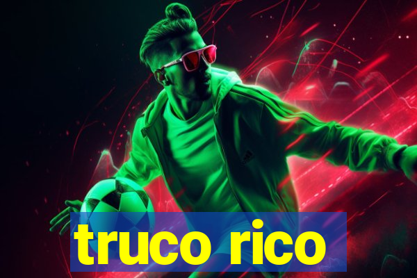 truco rico