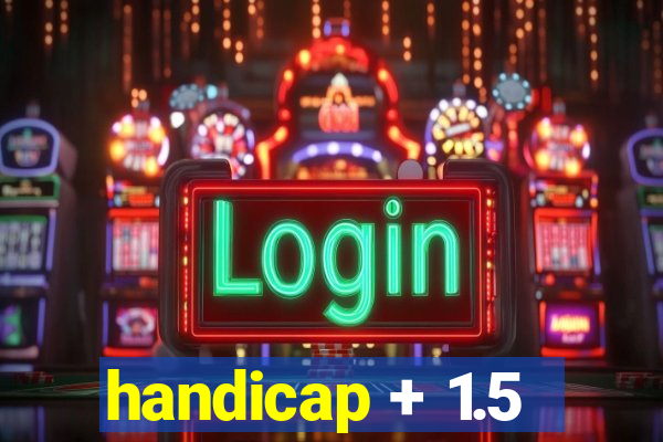 handicap + 1.5