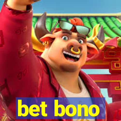 bet bono