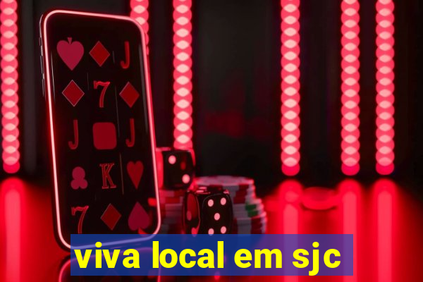 viva local em sjc