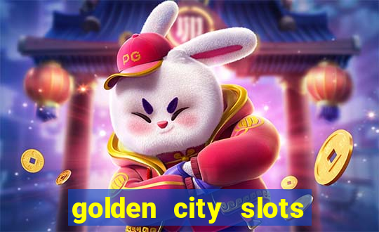 golden city slots vegas casino