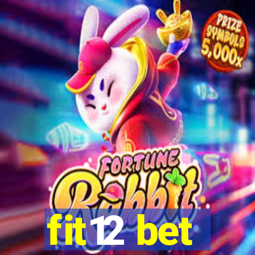 fit12 bet