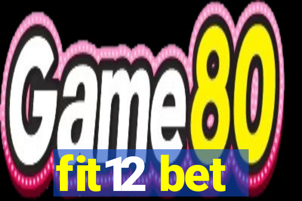 fit12 bet