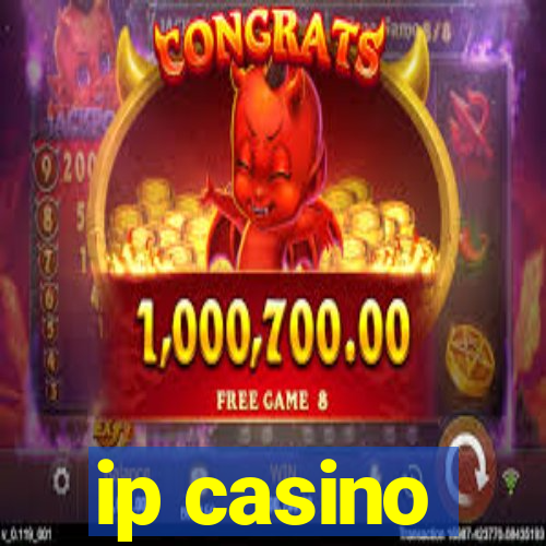 ip casino