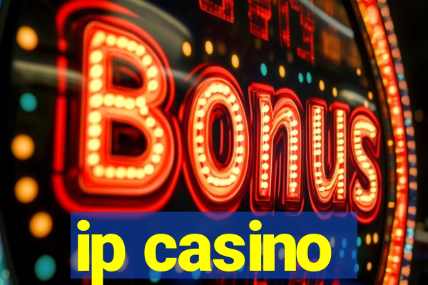 ip casino