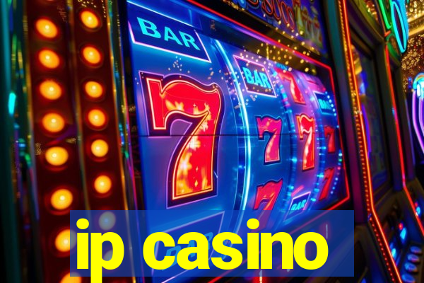 ip casino