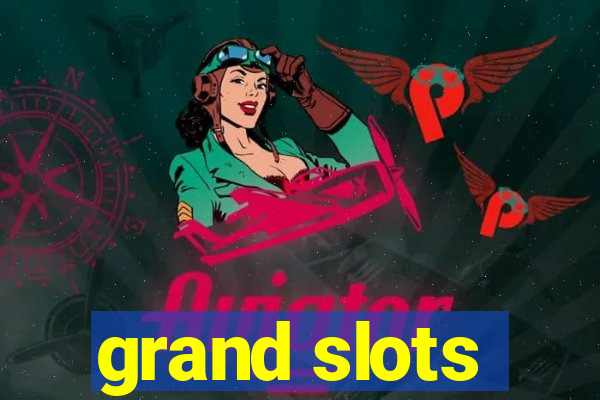 grand slots