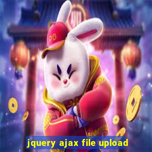 jquery ajax file upload