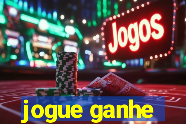 jogue ganhe