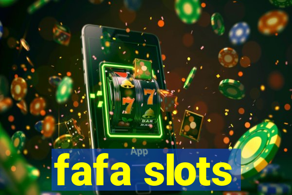 fafa slots