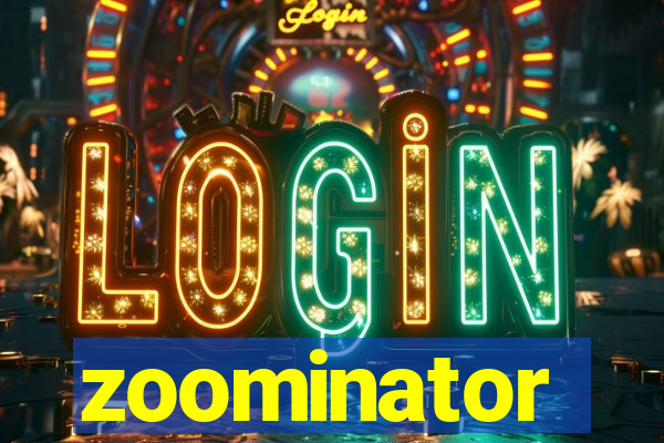 zoominator