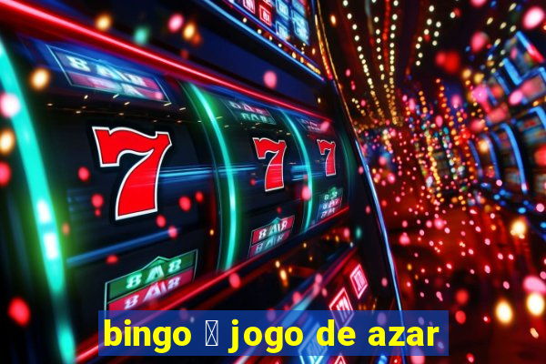 bingo 茅 jogo de azar