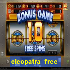 cleopatra free slots games