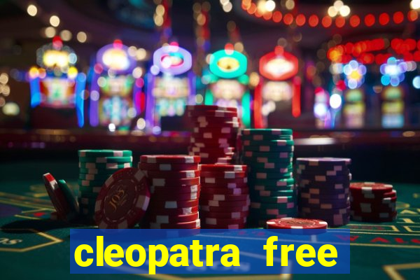 cleopatra free slots games