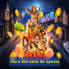 claro bet casa de aposta