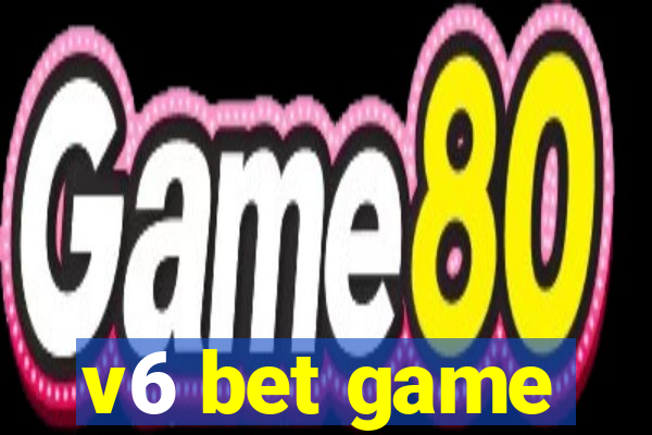 v6 bet game