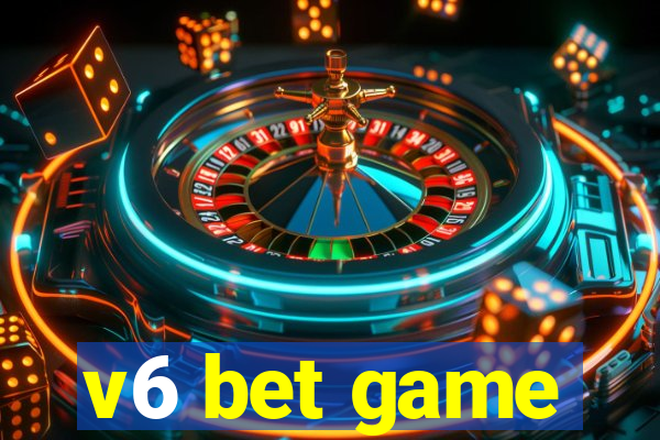 v6 bet game