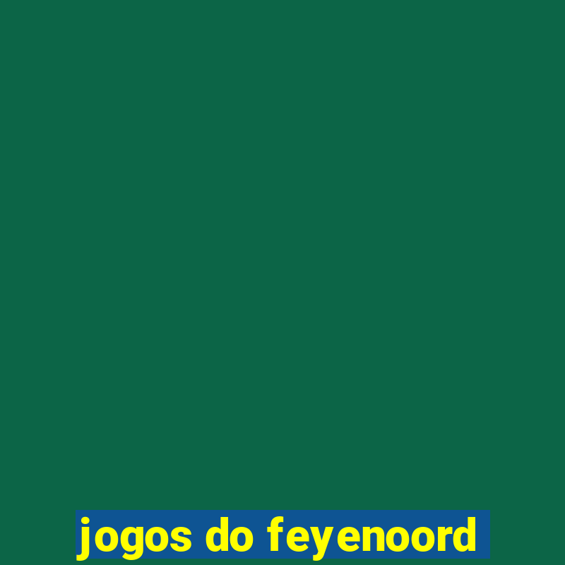 jogos do feyenoord