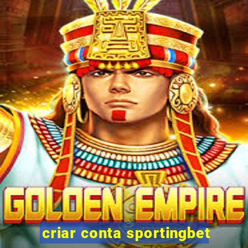 criar conta sportingbet