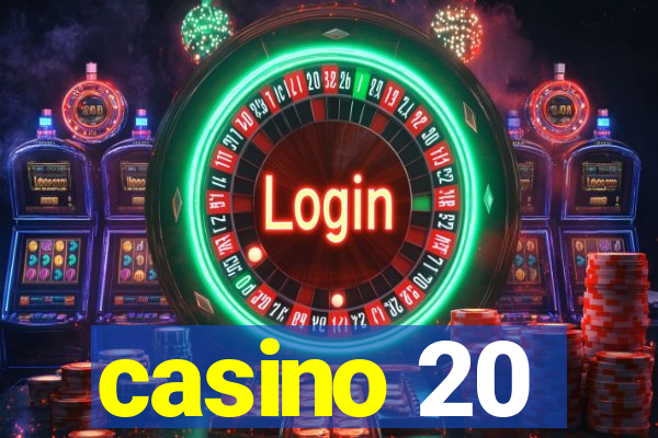 casino 20