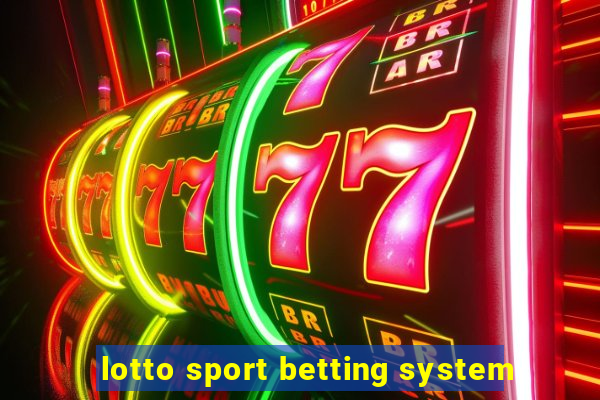 lotto sport betting system