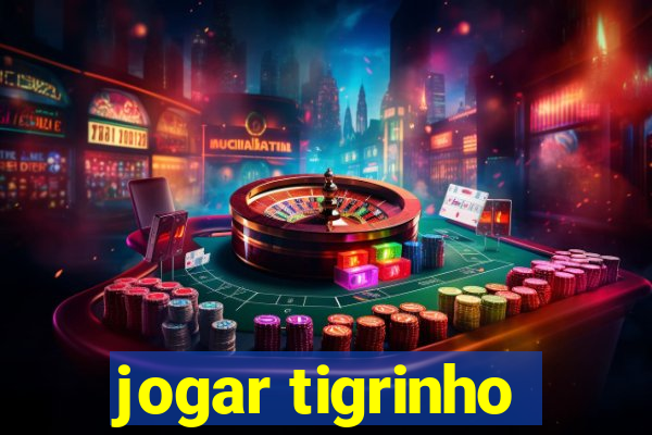 jogar tigrinho