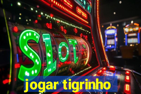 jogar tigrinho