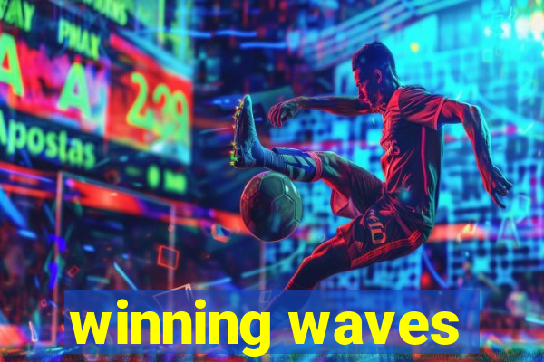 winning waves